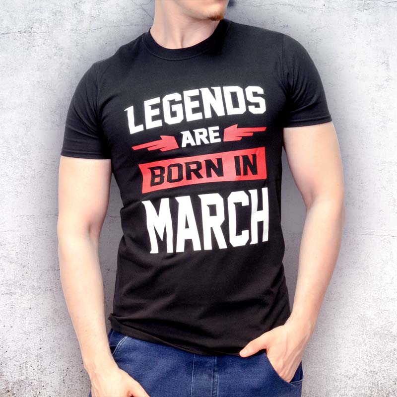 Születésnapi ajándék  férfiaknak > legend póló - március - ,,Legends are born in March"